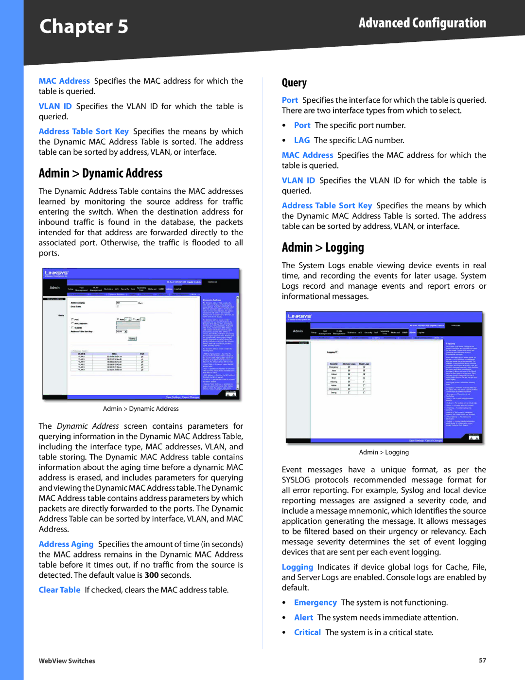 Linksys SRW2016, SRW248G4, SRW2048, SRW2024, SRW224G4 manual Admin Dynamic Address, Admin Logging 