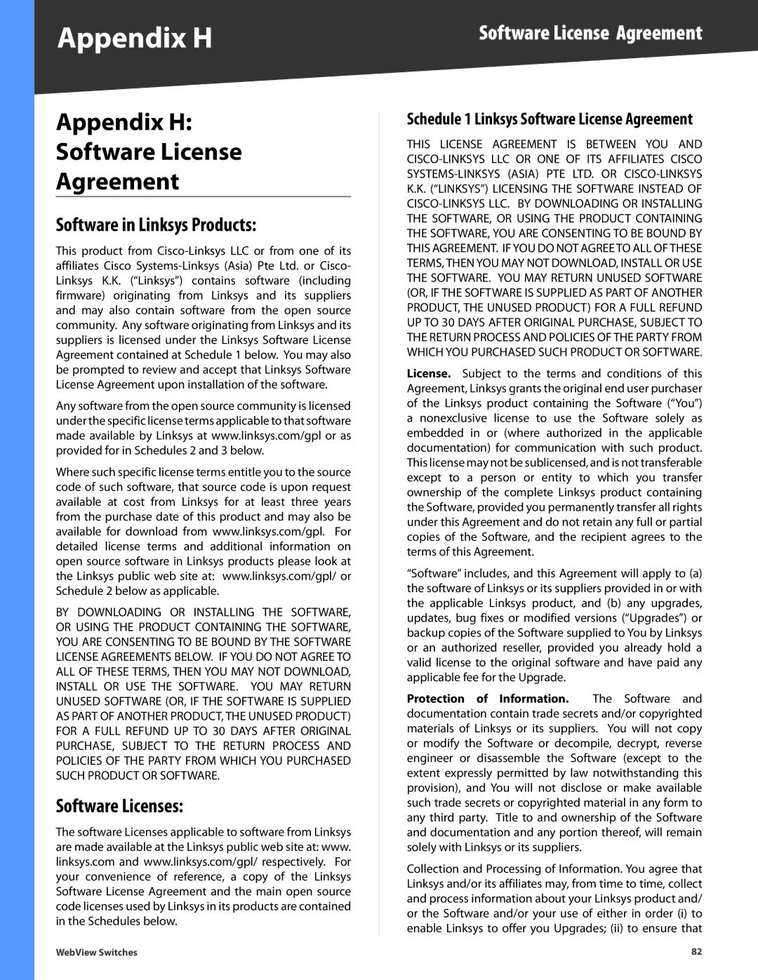 Linksys SRW2016, SRW248G4 manual Appendix H Software License Agreement, Software in Linksys Products, Software Licenses 