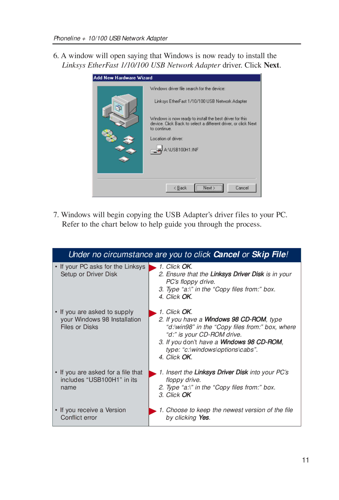 Linksys USB100H1 manual Under no circumstance are you to click Cancel or Skip File 