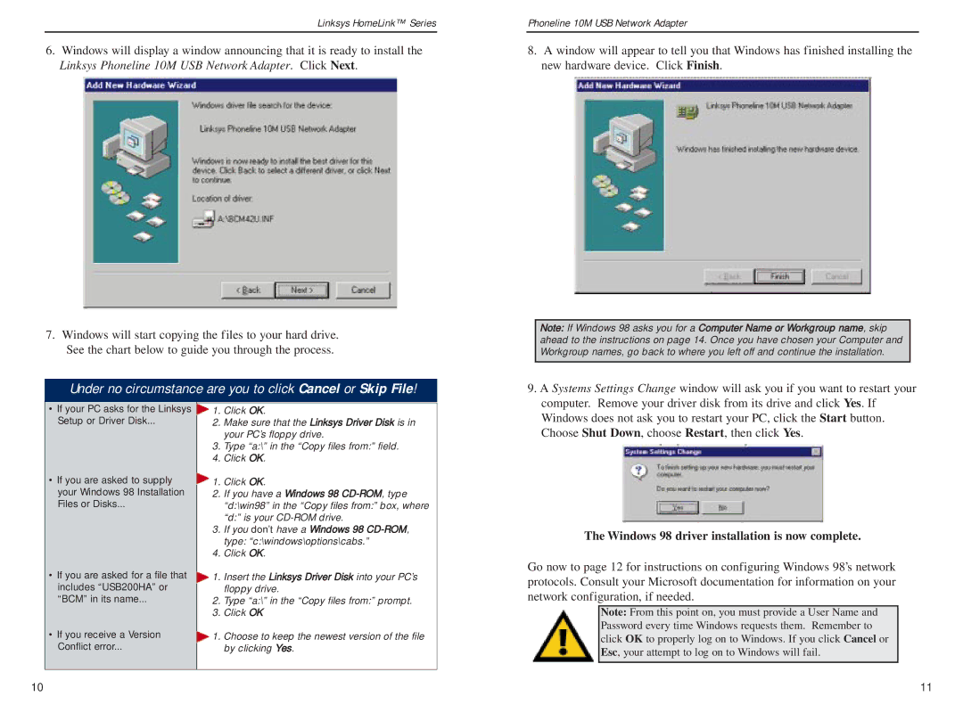 Linksys USB200HA manual Under no circumstance are you to click Cancel or Skip File 