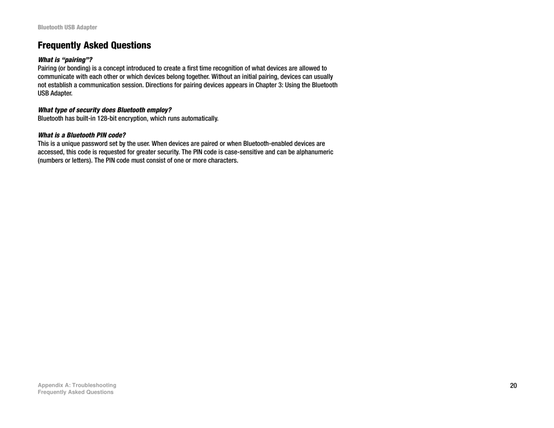 Linksys USBBT100 manual Frequently Asked Questions, What is pairing? 