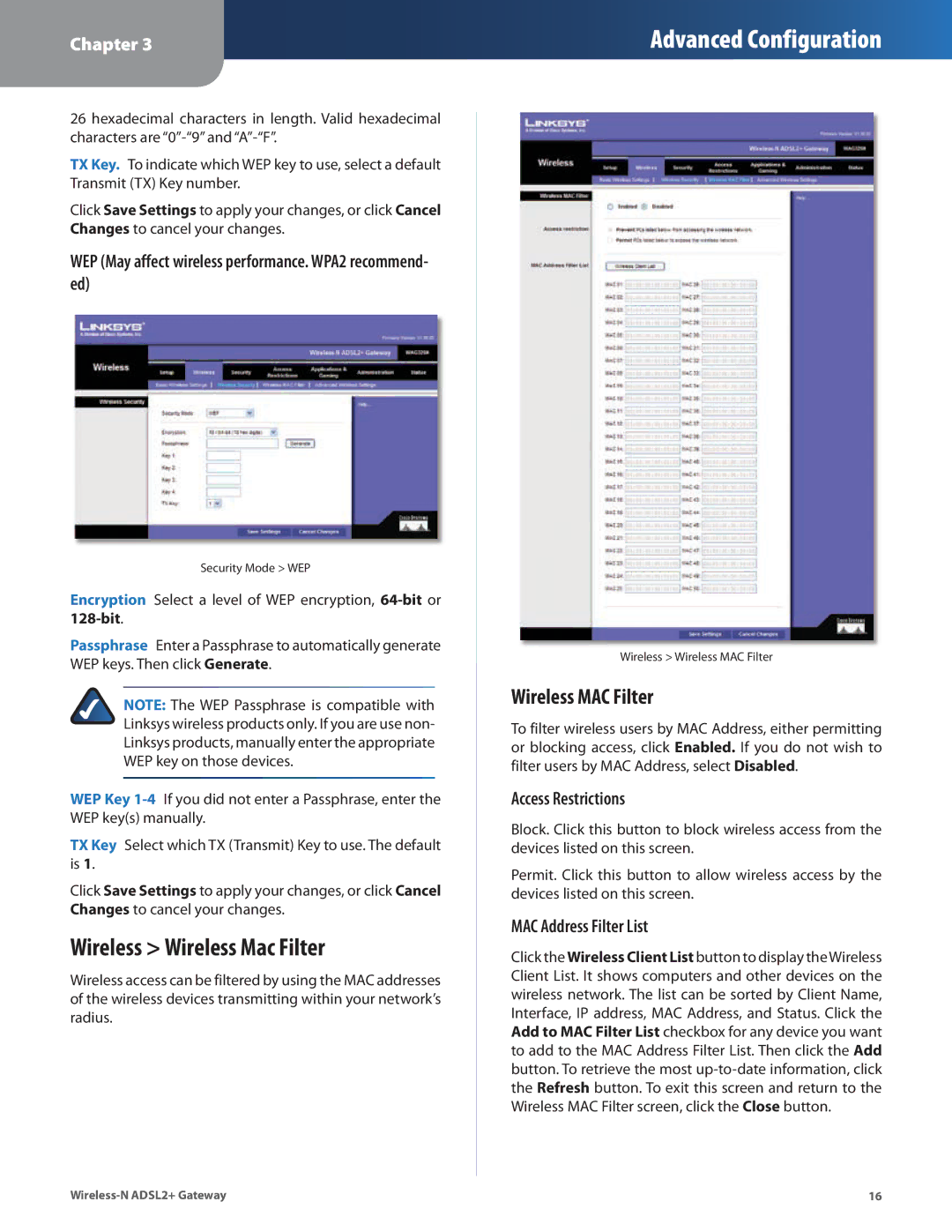 Linksys WAG325N Wireless Wireless Mac Filter, Wireless MAC Filter, WEP May affect wireless performance. WPA2 recommend- ed 