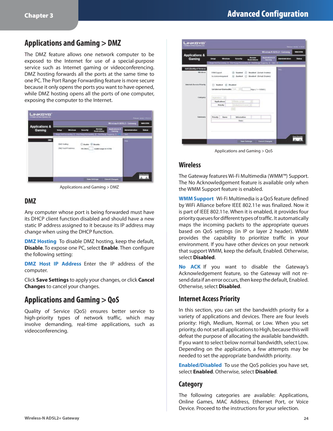 Linksys WAG325N Applications and Gaming DMZ, Applications and Gaming QoS, Wireless, Internet Access Priority, Category 