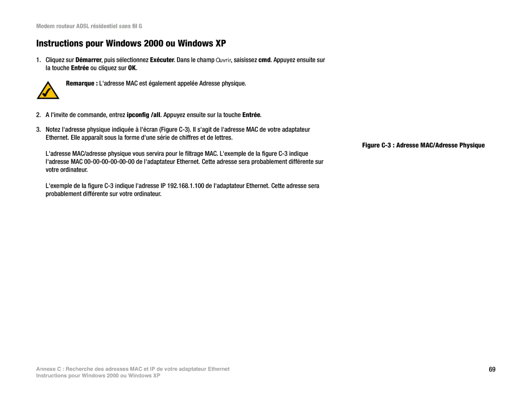 Linksys WAG354G(EU) manual Instructions pour Windows 2000 ou Windows XP, Figure C-3 Adresse MAC/Adresse Physique 