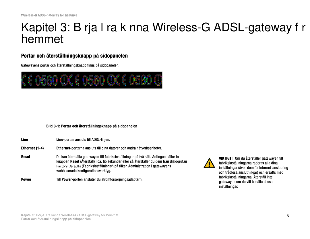 Linksys WAG354G(EU) manual Portar och återställningsknapp på sidopanelen, Webbaserade konfigurationsverktyg 