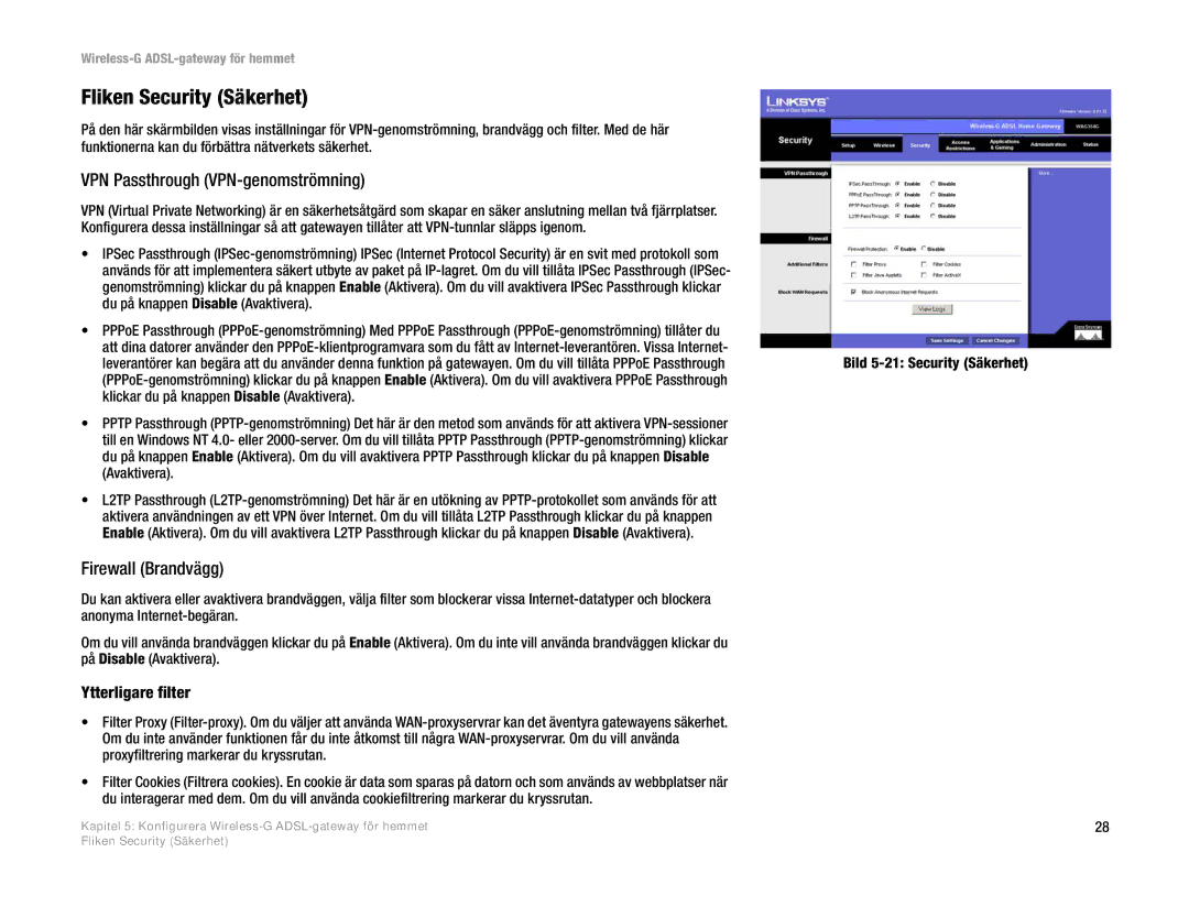 Linksys WAG354G(EU) Fliken Security Säkerhet, VPN Passthrough VPN-genomströmning, Firewall Brandvägg, Ytterligare filter 