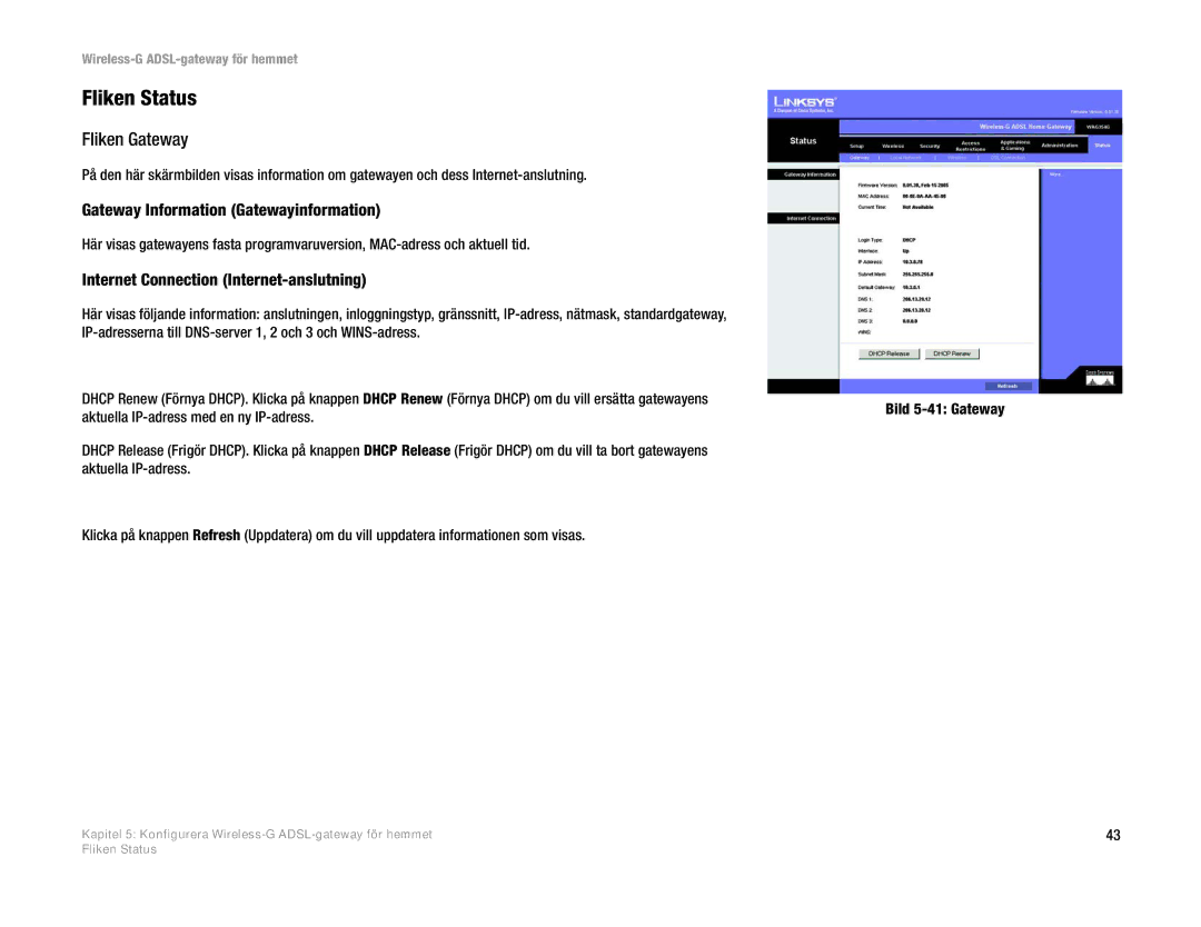 Linksys WAG354G(EU) manual Fliken Status, Fliken Gateway, Gateway Information Gatewayinformation 