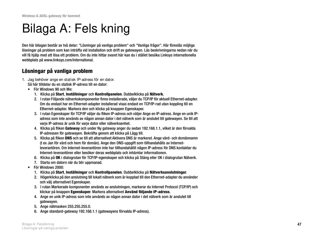 Linksys WAG354G(EU) manual Bilaga a Felsökning, Lösningar på vanliga problem 