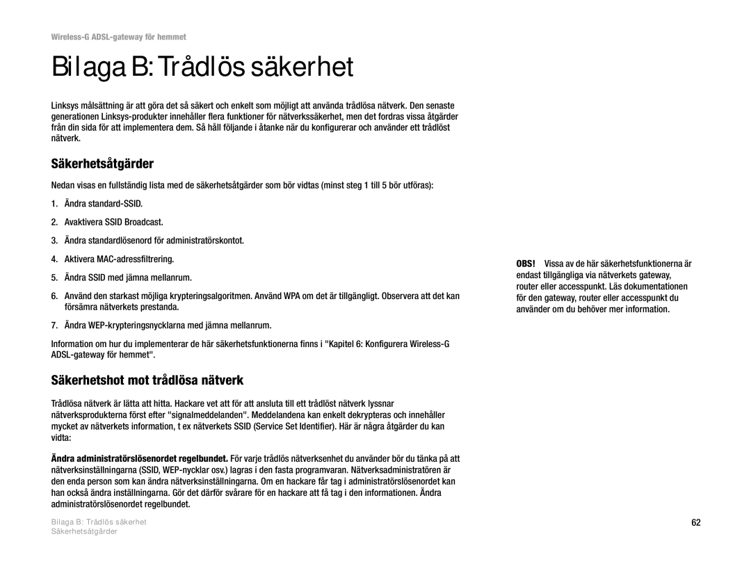 Linksys WAG354G(EU) manual Bilaga B Trådlös säkerhet, Säkerhetsåtgärder, Säkerhetshot mot trådlösa nätverk 