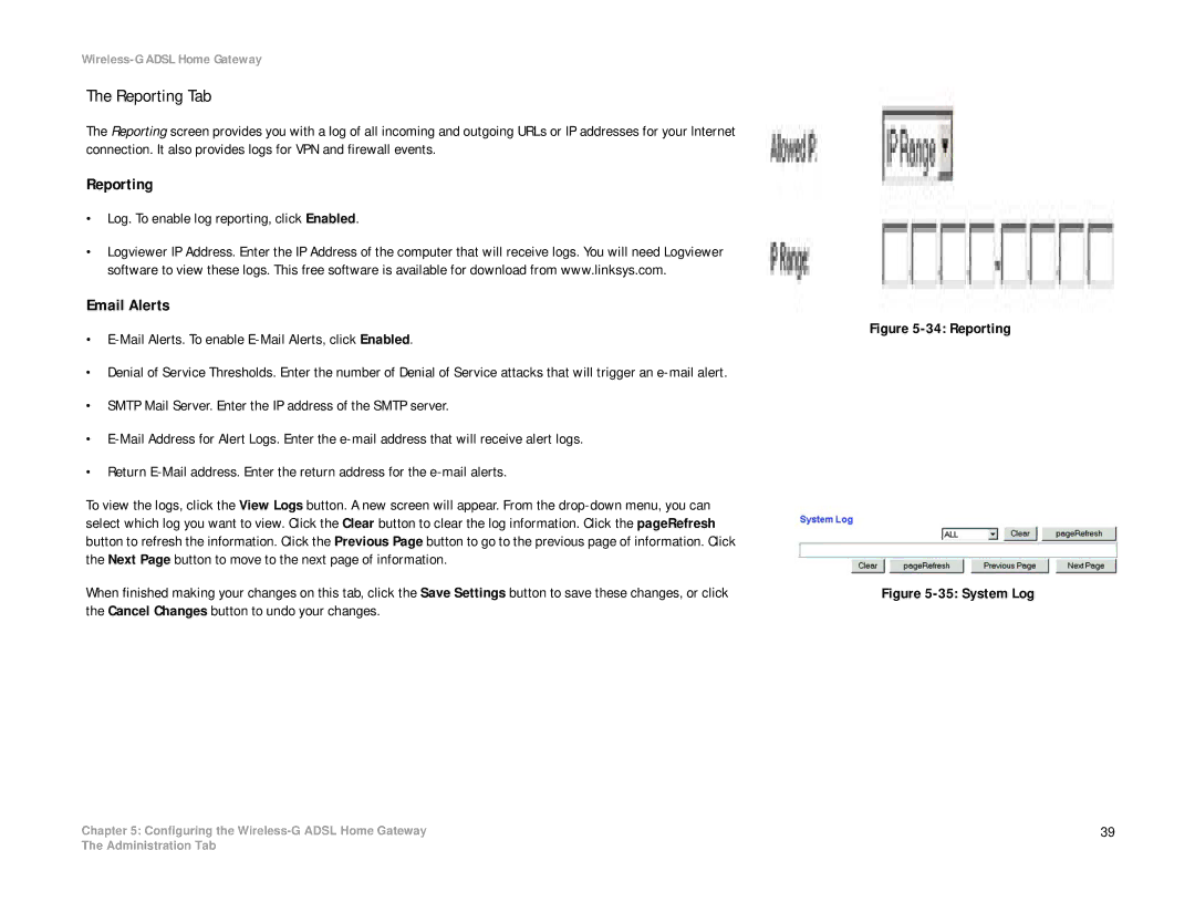 Linksys WAG354G(EU) manual Reporting Tab, Email Alerts, Log. To enable log reporting, click Enabled 