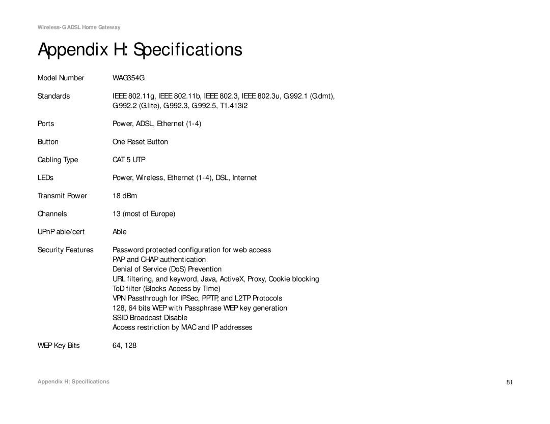 Linksys WAG354G(EU) manual Appendix H Specifications 