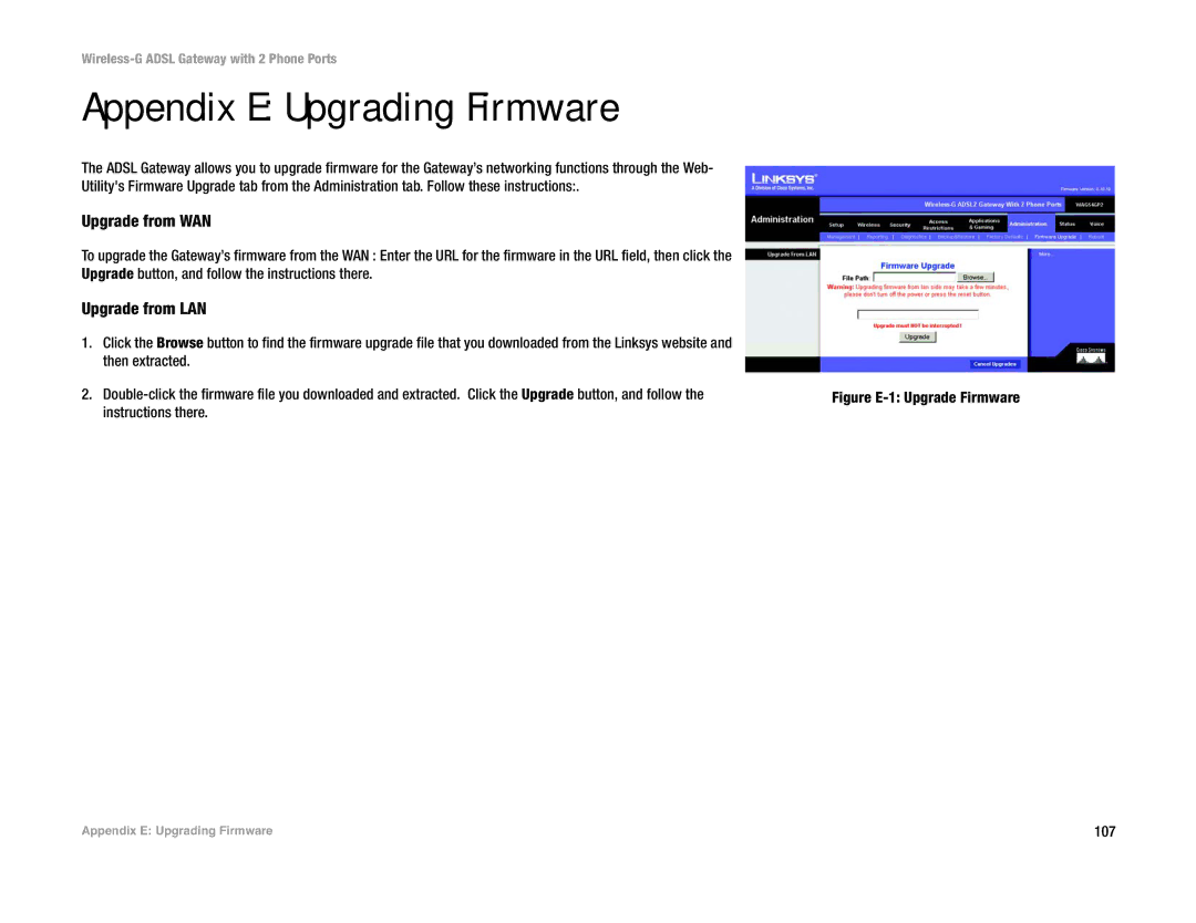 Linksys WAG54GP2 manual Appendix E Upgrading Firmware, Upgrade from WAN, Upgrade from LAN, Instructions there, 107 