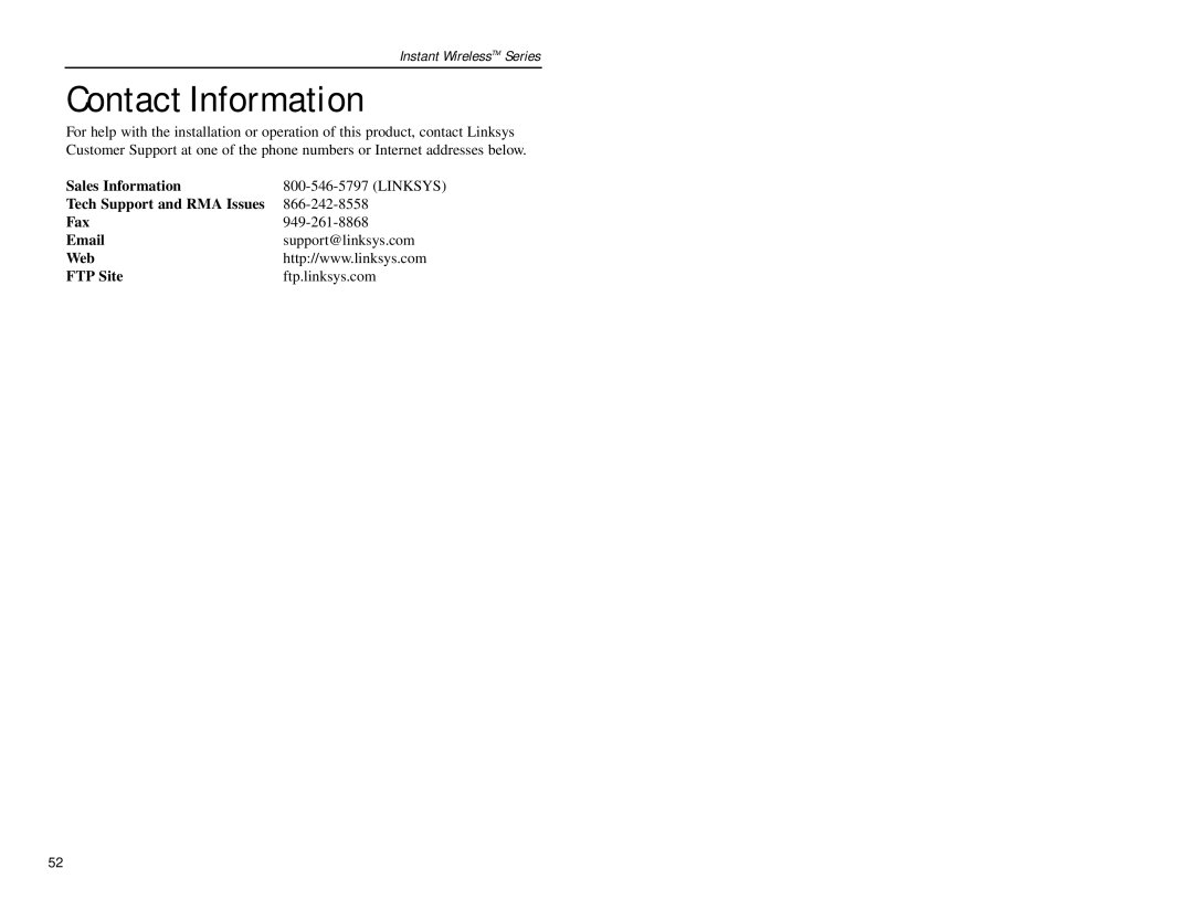 Linksys WAP11 manual Contact Information, Sales Information, Tech Support and RMA Issues Fax, Web FTP Site 