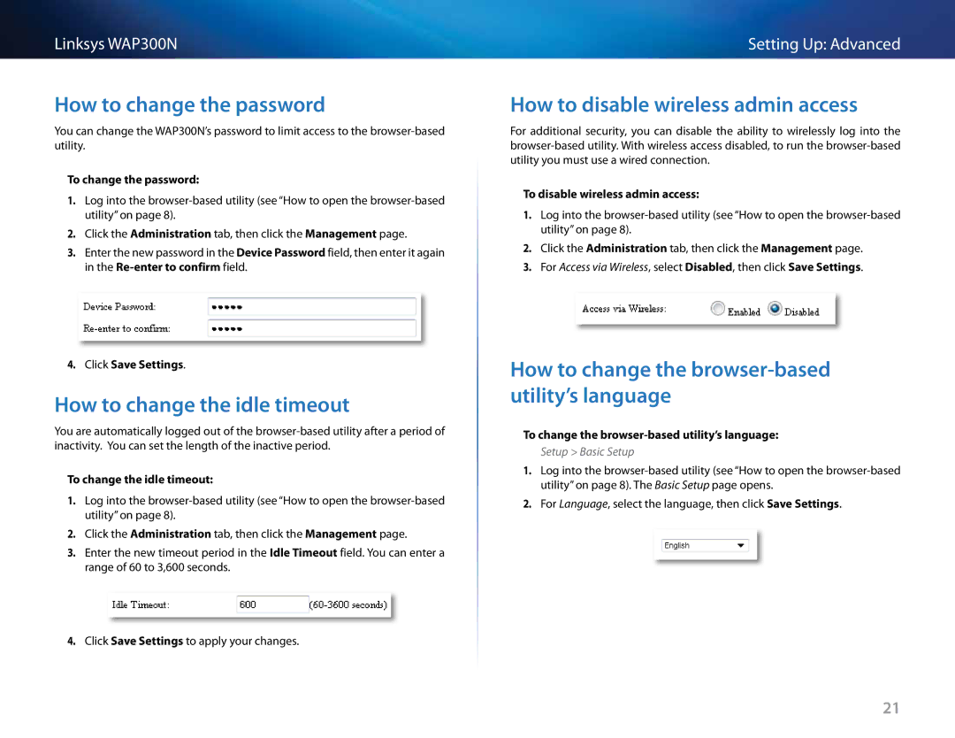 Linksys WAP300N manual How to change the password, How to change the idle timeout, How to disable wireless admin access 