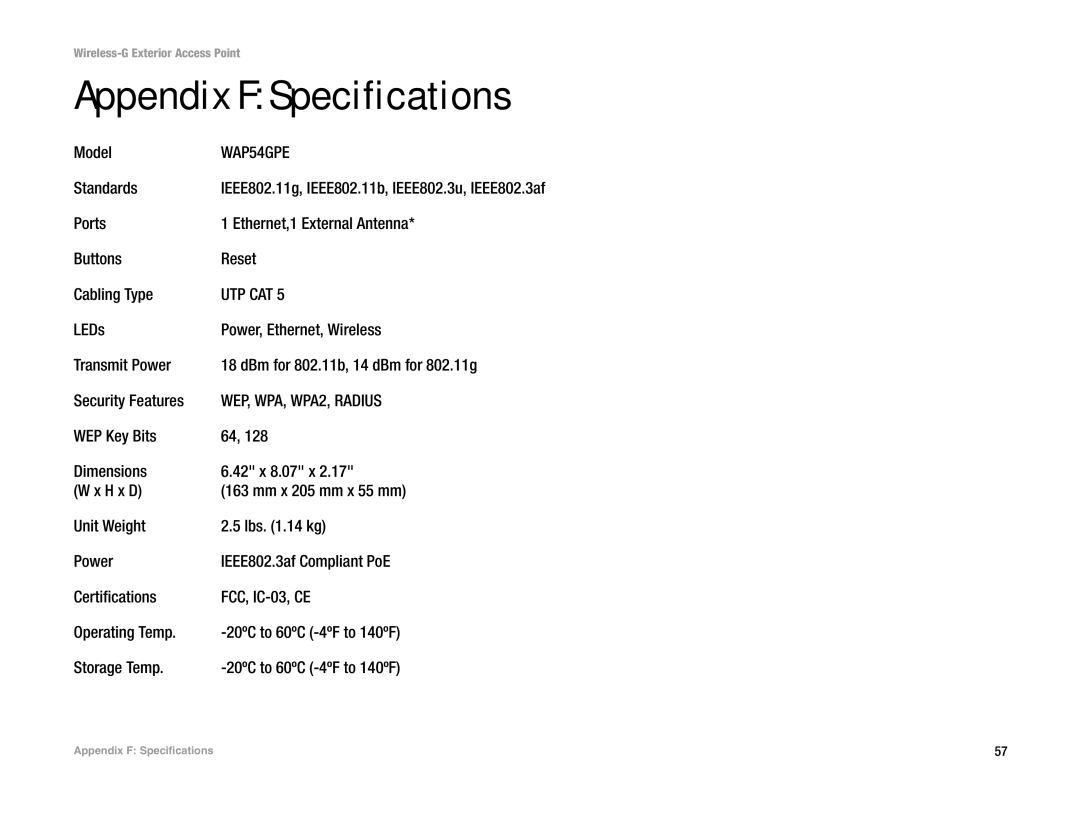 Linksys WAP54GPE manual Appendix F Specifications, Model, Standards, IEEE802.11g, IEEE802.11b, IEEE802.3u, IEEE802.3af 