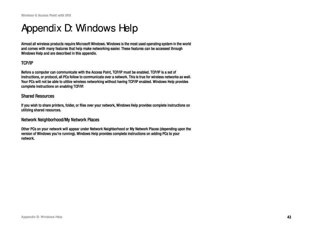 Linksys WAP54GX manual Appendix D Windows Help, Tcp/Ip, Shared Resources, Network Neighborhood/My Network Places 