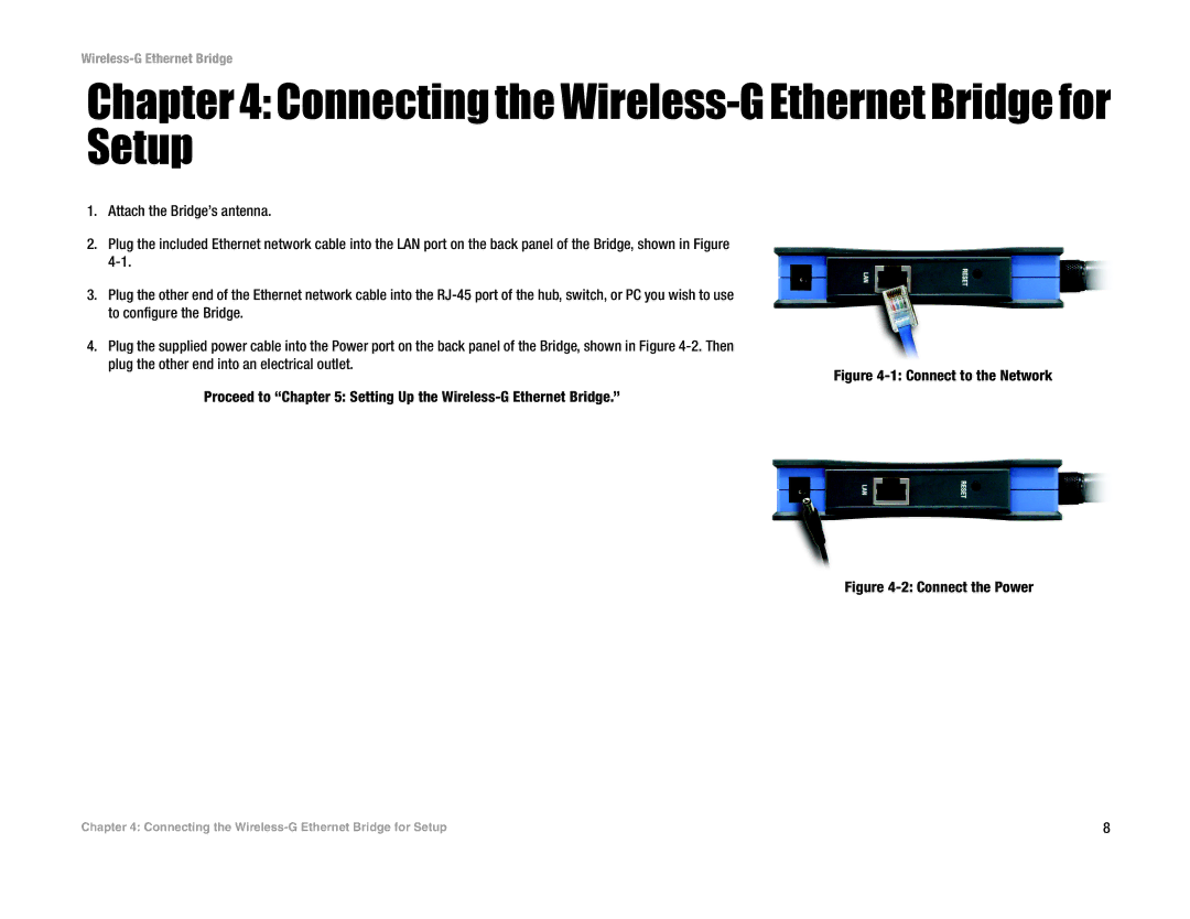 Linksys WET54G V3 manual Connecting the Wireless-G Ethernet Bridge for Setup, Connect the Power 