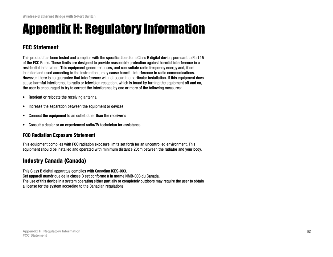 Linksys WET54GS5 manual Appendix H Regulatory Information, FCC Statement, Industry Canada Canada 