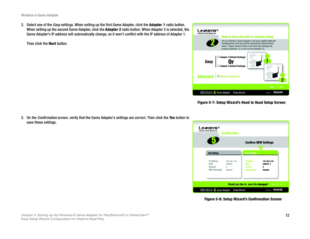 Linksys WGA54G manual Setup Wizard’s Head to Head Setup Screen 