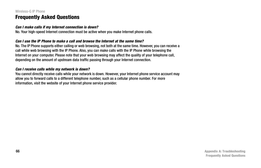 Linksys WIP330 manual Frequently Asked Questions, Can I receive calls while my network is down? 