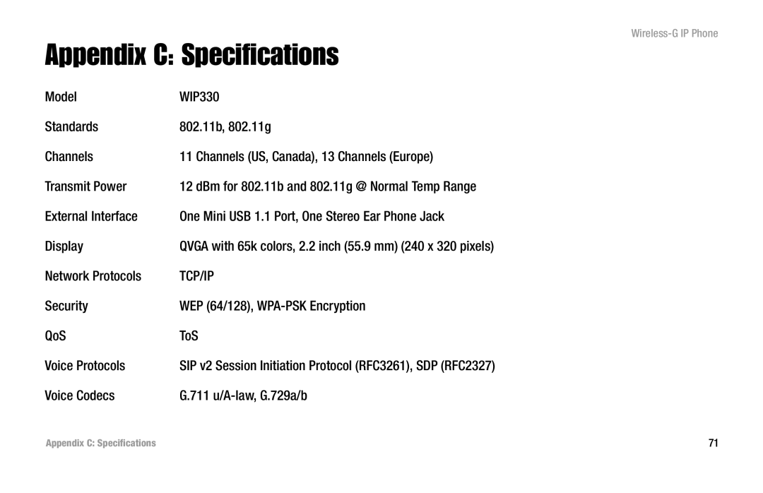 Linksys WIP330 manual Appendix C Specifications, Network Protocols, Voice Codecs 711 u/A-law, G.729a/b 