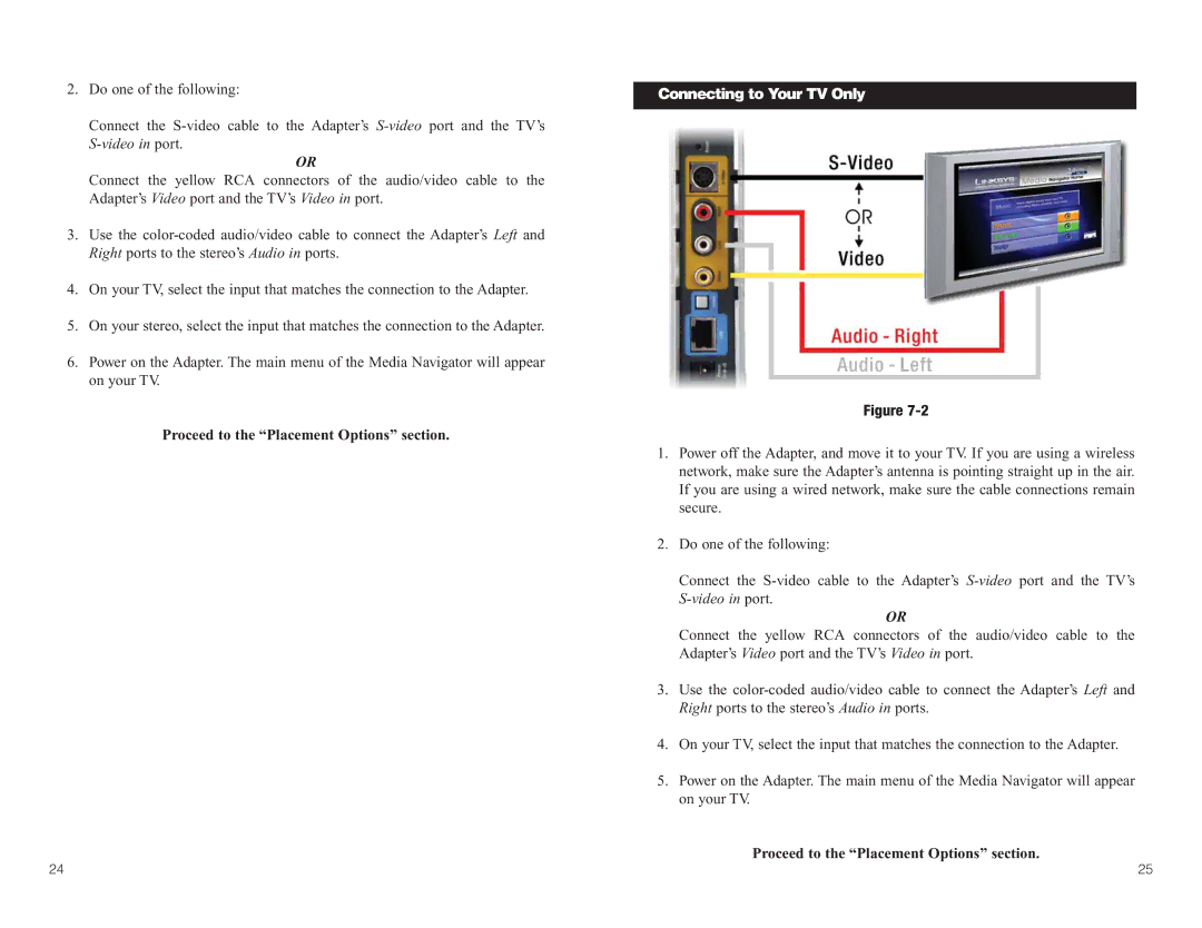 Linksys WMA11B manual Proceed to the Placement Options section, Connecting to Your TV Only 