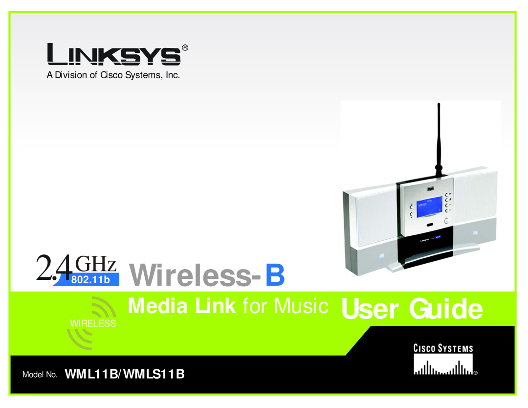 Linksys manual 2.4802GHz.11b Wireless-B, User Guide, Media Link for Music, Model No. WML11B/WMLS11B 
