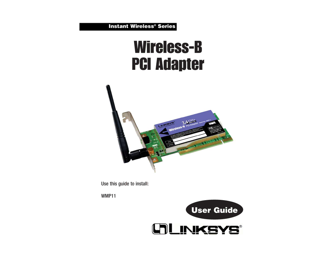 Linksys WMP11 manual Wireless-B PCI Adapter 