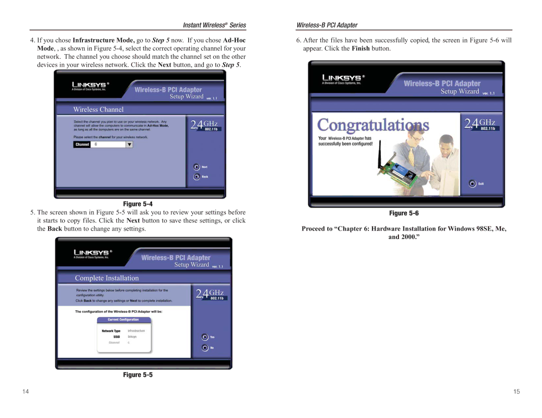 Linksys WMP11 manual Proceed to Hardware Installation for Windows 98SE, Me 