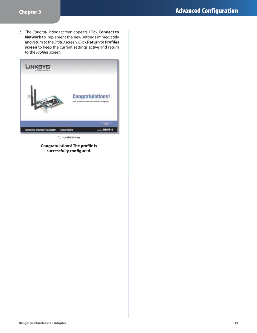 Linksys WMP110 manual Congratulations! The profile is Successfully configured 