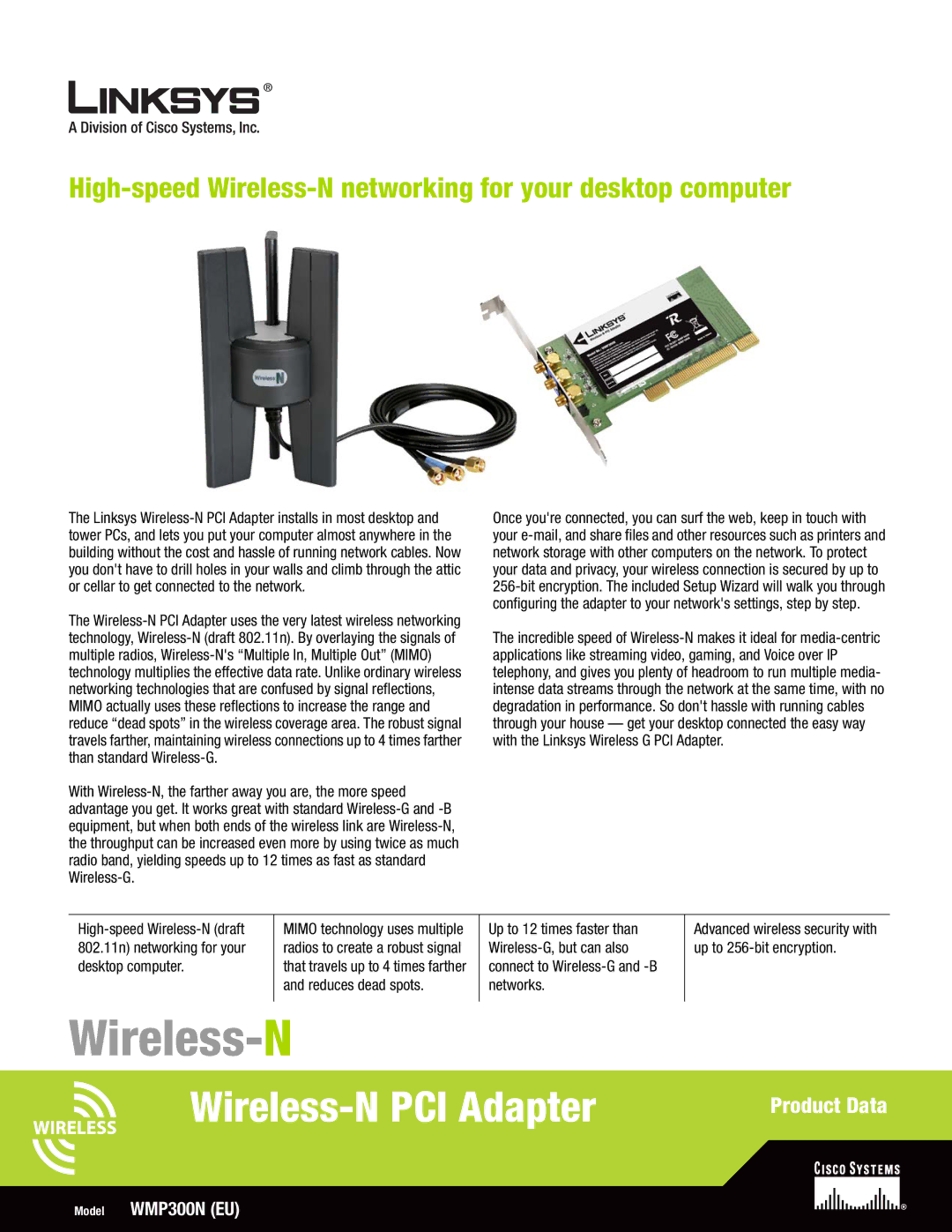 Linksys WMP300N manual High-speed Wireless-N networking for your desktop computer 