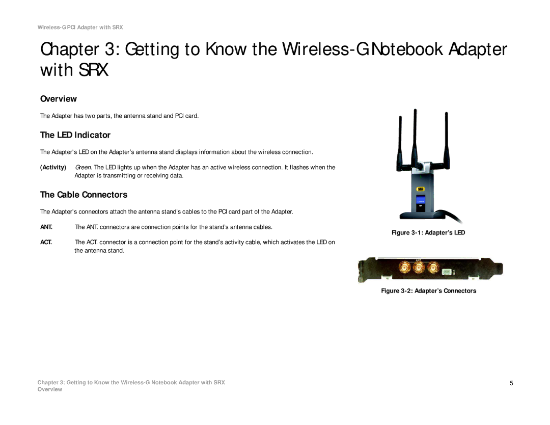 Linksys WMP54GX manual Getting to Know the Wireless-G Notebook Adapter with SRX, Overview, LED Indicator, Cable Connectors 