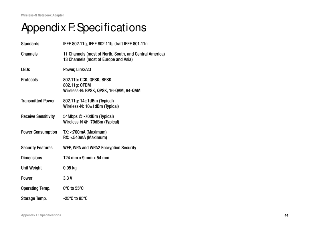 Linksys WPC300N manual Appendix F Specifications, Channels most of Europe and Asia 