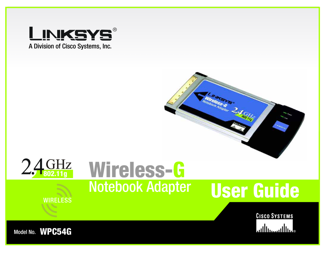 Linksys WPC54G manual 2.4802GHz.11g Wireless-G, User Guide, Notebook Adapter, A Division of Cisco Systems, Inc 
