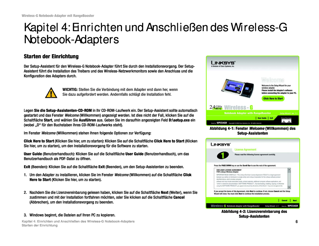 Linksys WPC54GR (DE) manual Kapitel 4 Einrichten und Anschließen des Wireless-G Notebook-Adapters, Starten der Einrichtung 