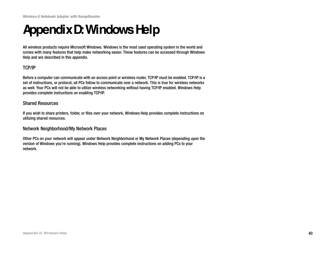 Linksys WPC54GR manual Appendix D Windows Help, Shared Resources, Network Neighborhood/My Network Places 