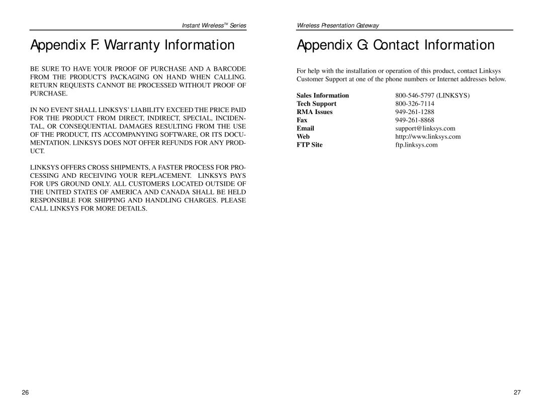 Linksys WPG11 manual Appendix F Warranty Information, Appendix G Contact Information, Sales Information, Web FTP Site 