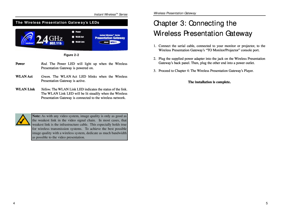 Linksys WPG11 manual Connecting the Wireless Presentation Gateway, Instant WirelessTM Series, The installation is complete 