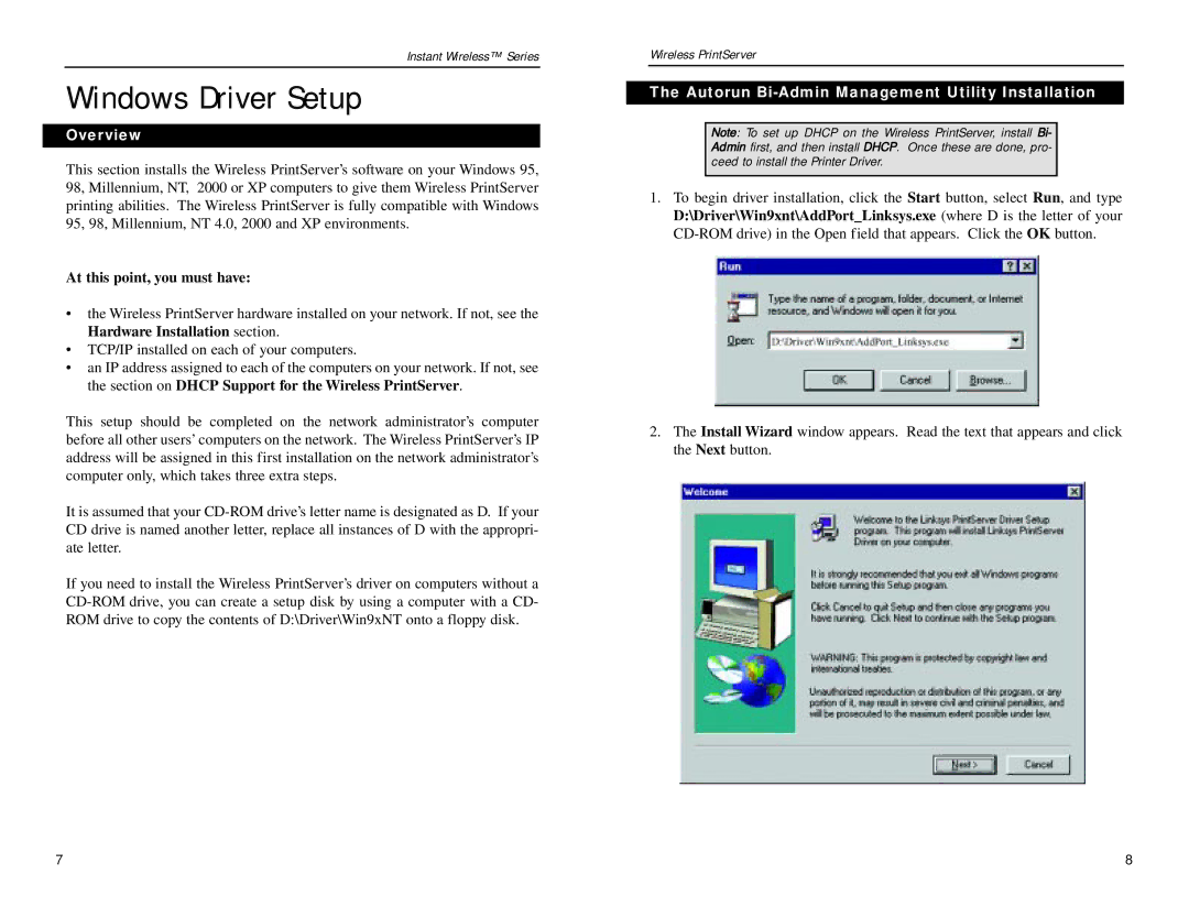 Linksys WPS11 manual Windows Driver Setup, At this point, you must have, Autorun Bi-Admin Management Utility Installation 