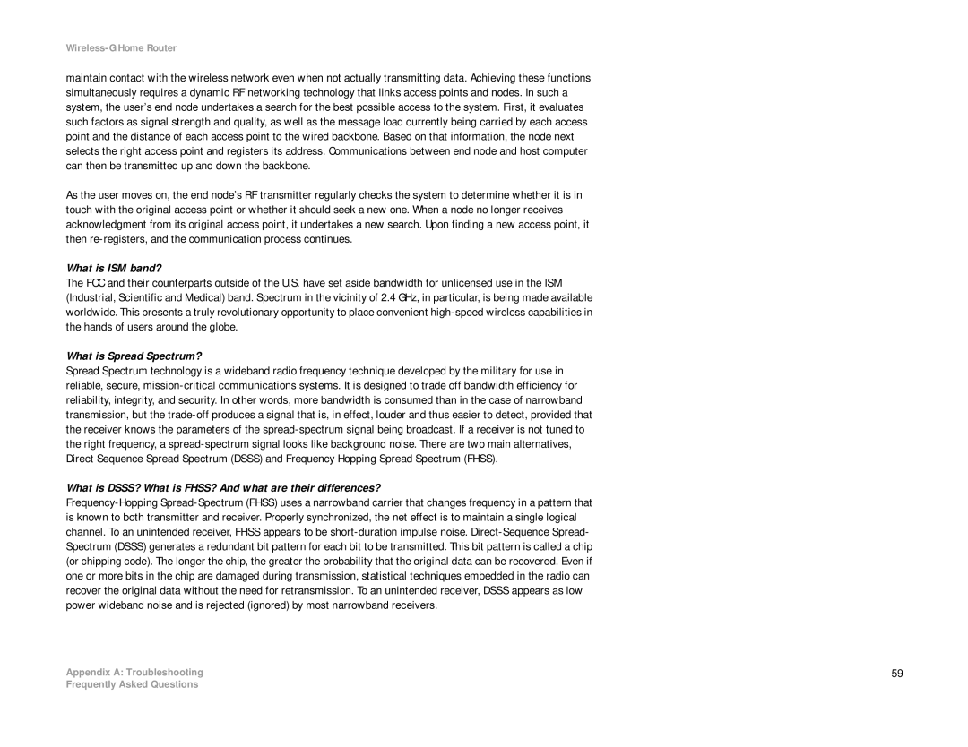 Linksys WRH54G What is ISM band?, What is Spread Spectrum?, What is DSSS? What is FHSS? And what are their differences? 