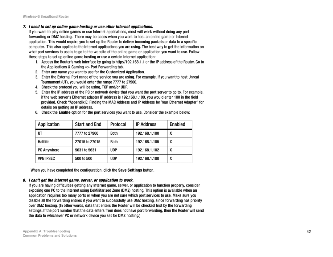 Linksys WRK54G (EU/LA) manual Can’t get the Internet game, server, or application to work 