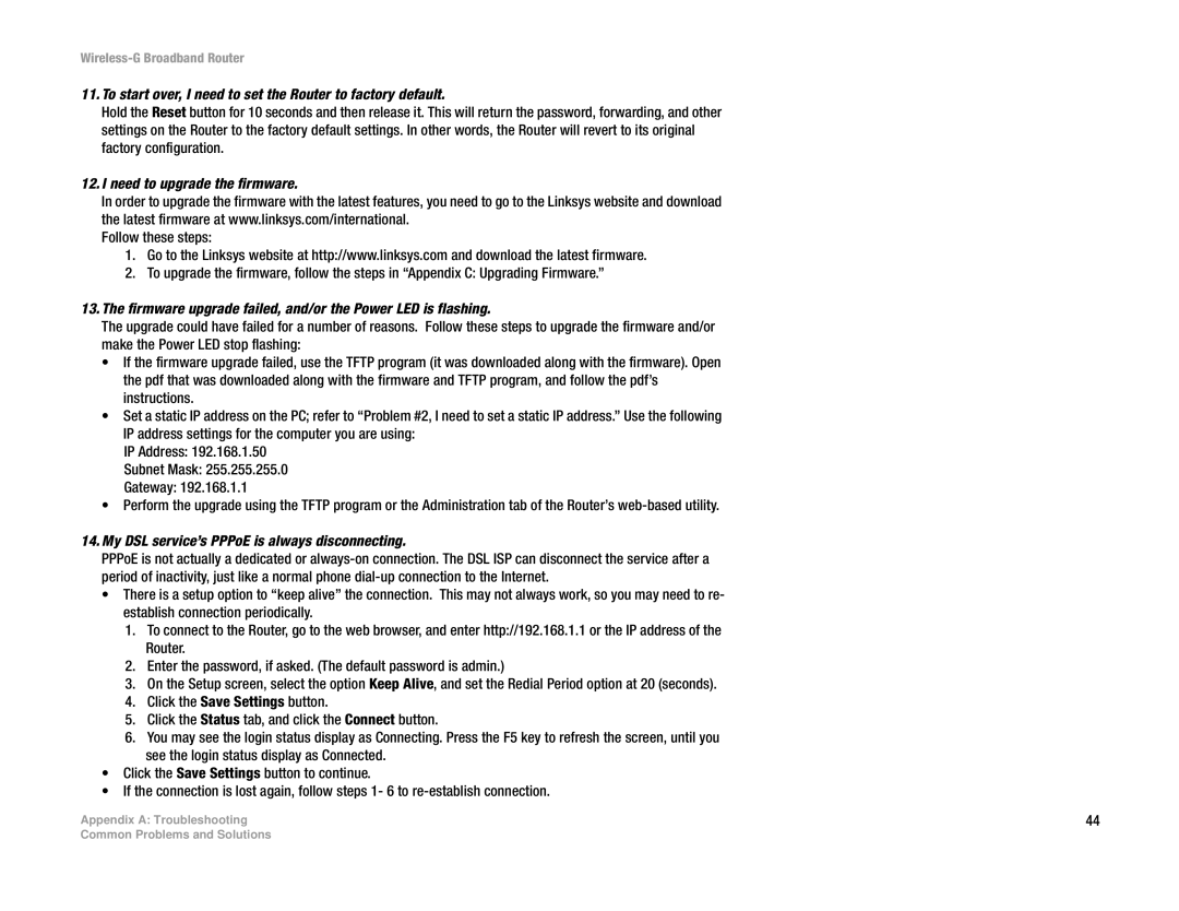 Linksys WRK54G (EU/LA) manual To start over, I need to set the Router to factory default, Need to upgrade the firmware 