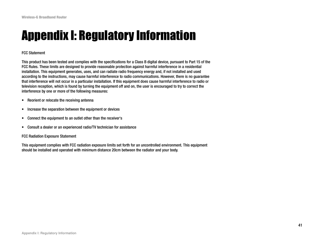 Linksys WRK54G (EU/LA) manual Appendix I Regulatory Information, FCC Statement 
