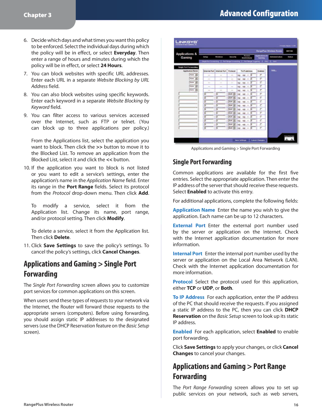 Linksys WRT100 manual Applications and Gaming Single Port Forwarding, Applications and Gaming Port Range Forwarding 