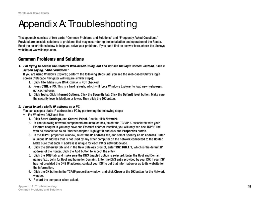 Linksys WRT150N manual Appendix a Troubleshooting, Common Problems and Solutions, Need to set a static IP address on a PC 