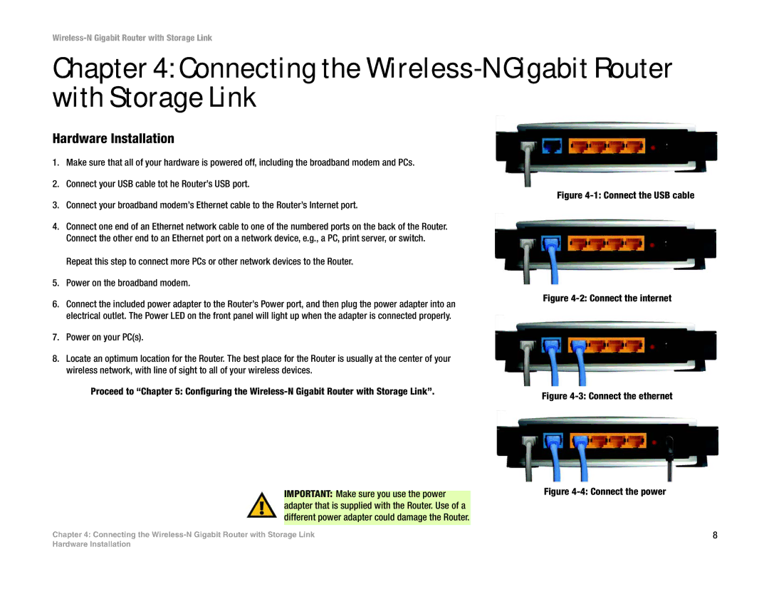 Linksys WRT350N manual Connecting the Wireless-N Gigabit Router with Storage Link, Hardware Installation 