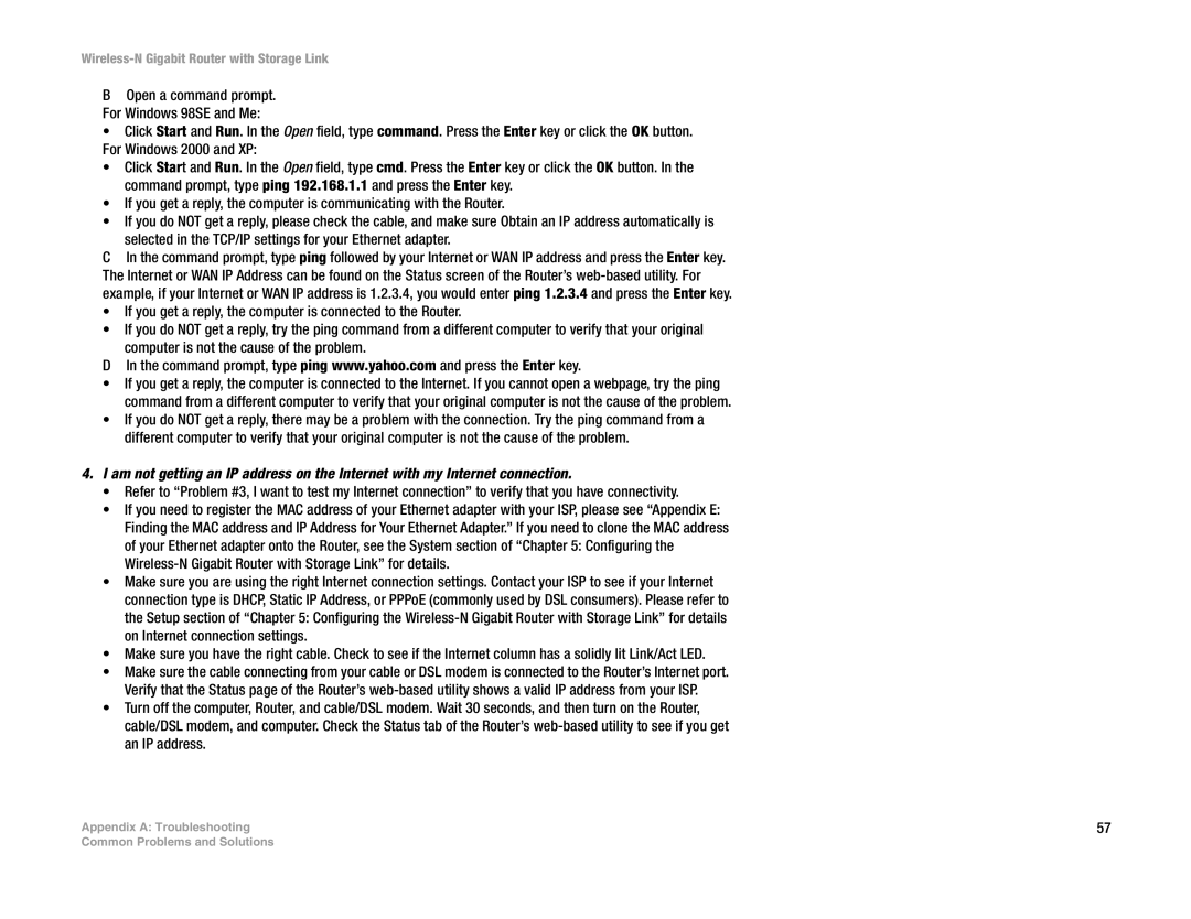 Linksys WRT350N manual Open a command prompt. For Windows 98SE and Me 