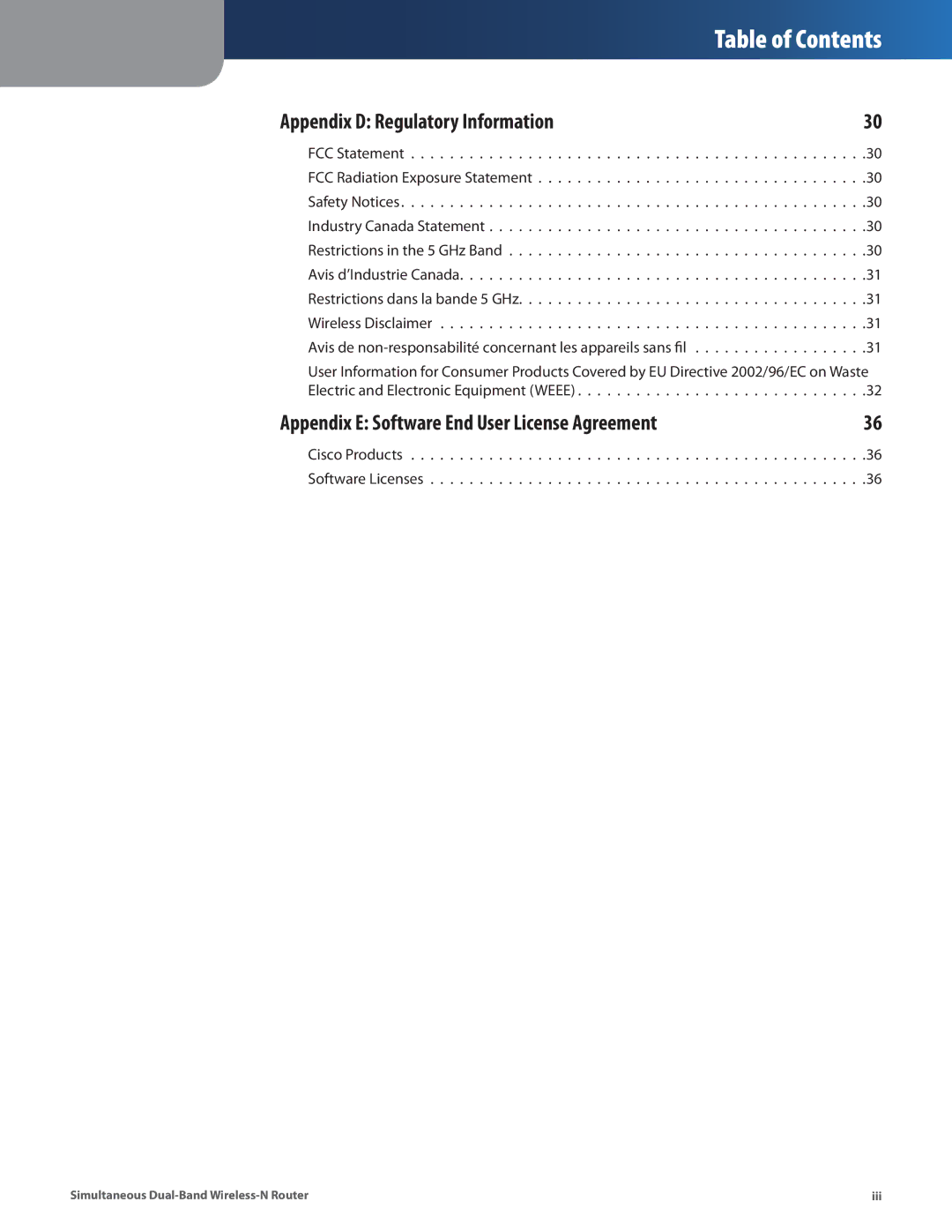 Linksys WRT400N manual Appendix D Regulatory Information, Appendix E Software End User License Agreement 