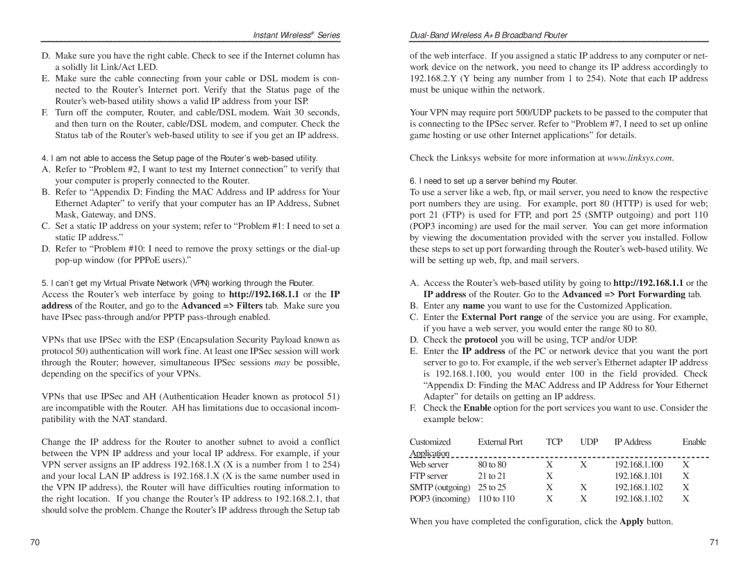 Linksys WRT51AB manual Need to set up a server behind my Router, Tcp Udp 