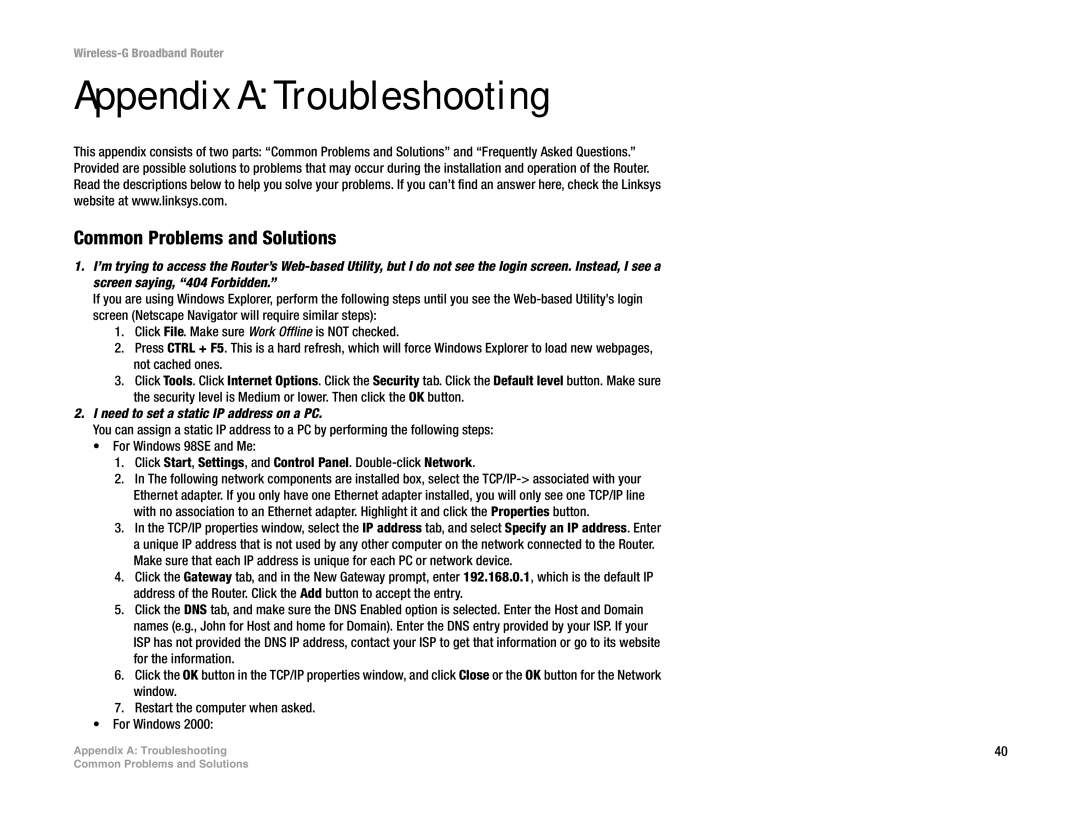 Linksys WRT54G-TM manual Appendix a Troubleshooting, Common Problems and Solutions, Need to set a static IP address on a PC 